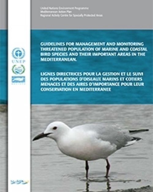 Guidelines for management and monitoring threatened population of marine and coastal bird species and their important areas in the Mediterranean  (2012)