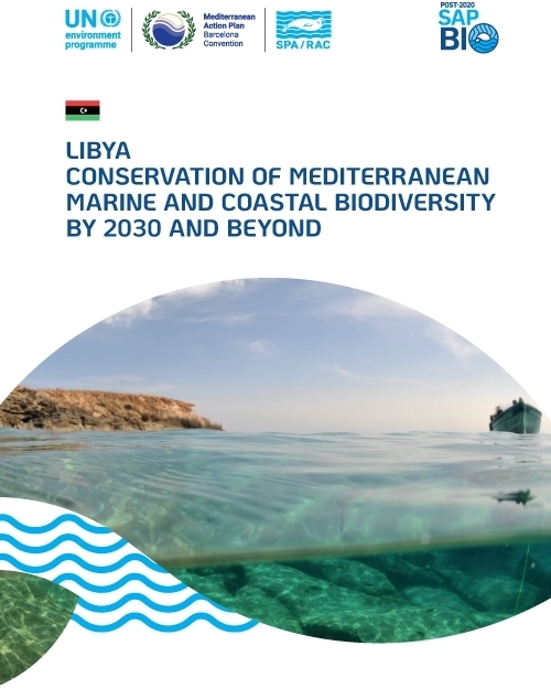 Libya Conservation of Mediterranean marine and coastal biodiversity by 2030 and beyond