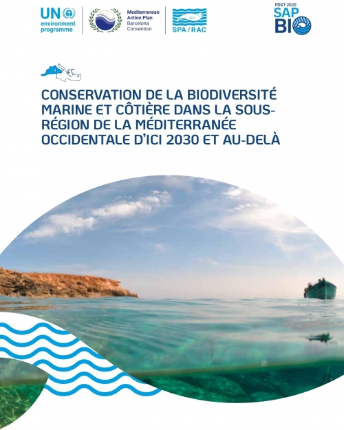 Conservation de la biodiversité marine et côtière dans la sous-région de la Méditerranée occidentale d'ici 2030 et au-delà