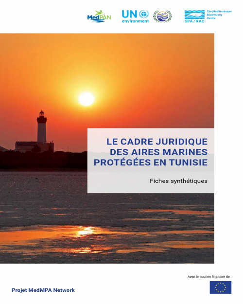 The legal framework of Marine Protected Areas in Tunisia: Summary sheets (only in French)  (2019) Tunisia