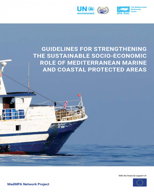 Guidelines for strengthening the sustainable socio-economic role of Mediterranean Marine and Coastal Protected Areas  (2019) Regional