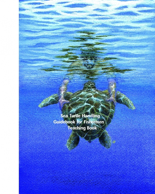 Guide de manipulation des tortues marines pour les pêcheurs - Livre pédagogique