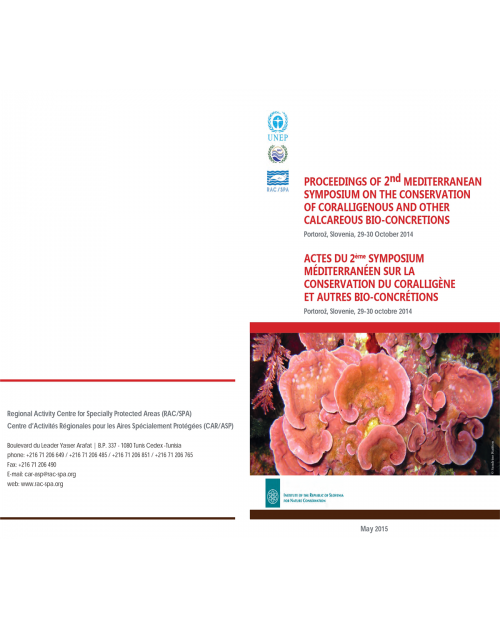 Actes du 2ème Symposium Méditerranéen sur la conservation du coralligène et autres bioconcrétions calcaires (Portorož, Slovenie, 29-30 Octobre 2014)