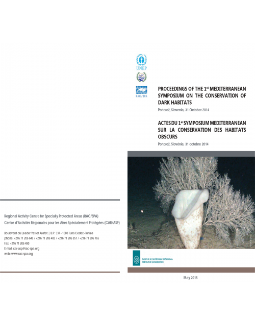 Proceedings of the 1st Mediterranean symposium on the dark habitats (Portorož, Slovenia, 31 October 2014)