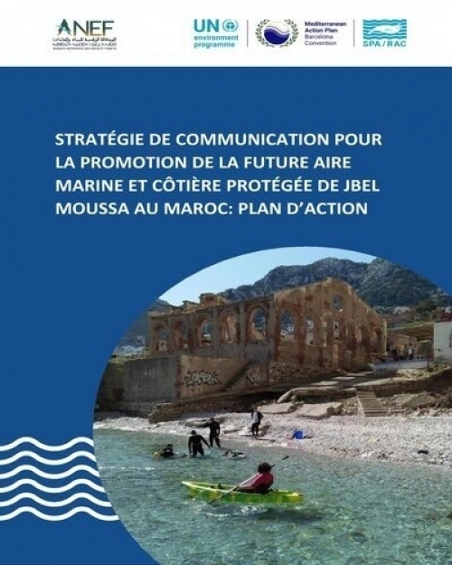 Stratégie de communication pour la promotion de la future aire marine et côtière protégée de Jbel Moussa au Maroc: Plan d'action