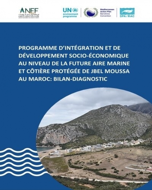 Programme d'intégration et de développement socio-économique au niveau de la future aire marine et côtière protégée de Jbel Moussa au Maroc: bilan-diagnostic