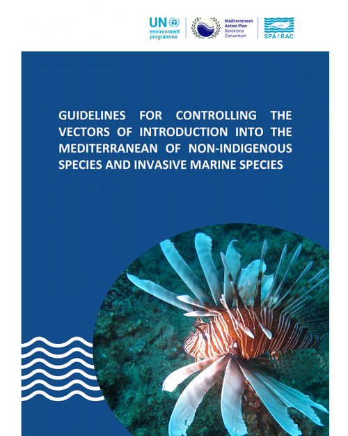 Guidelines for Controlling the Vectors of Introduction into the Mediterranean of Non-Indigenous Species and Invasive Marine Species