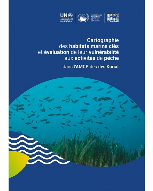 Cartographie des habitats marins clés et évaluation de leur vulnérabilité aux activités de pêche dans l'AMCP des îles Kuriat