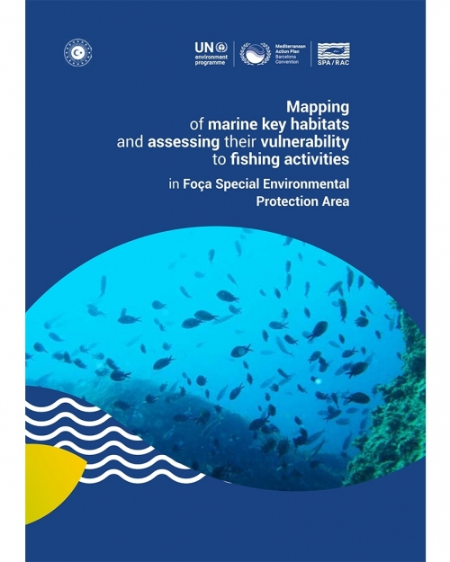 Mapping of marine key habitats and assessing their vulnerability to fishing activities in Foça Special Environmental Protection Area